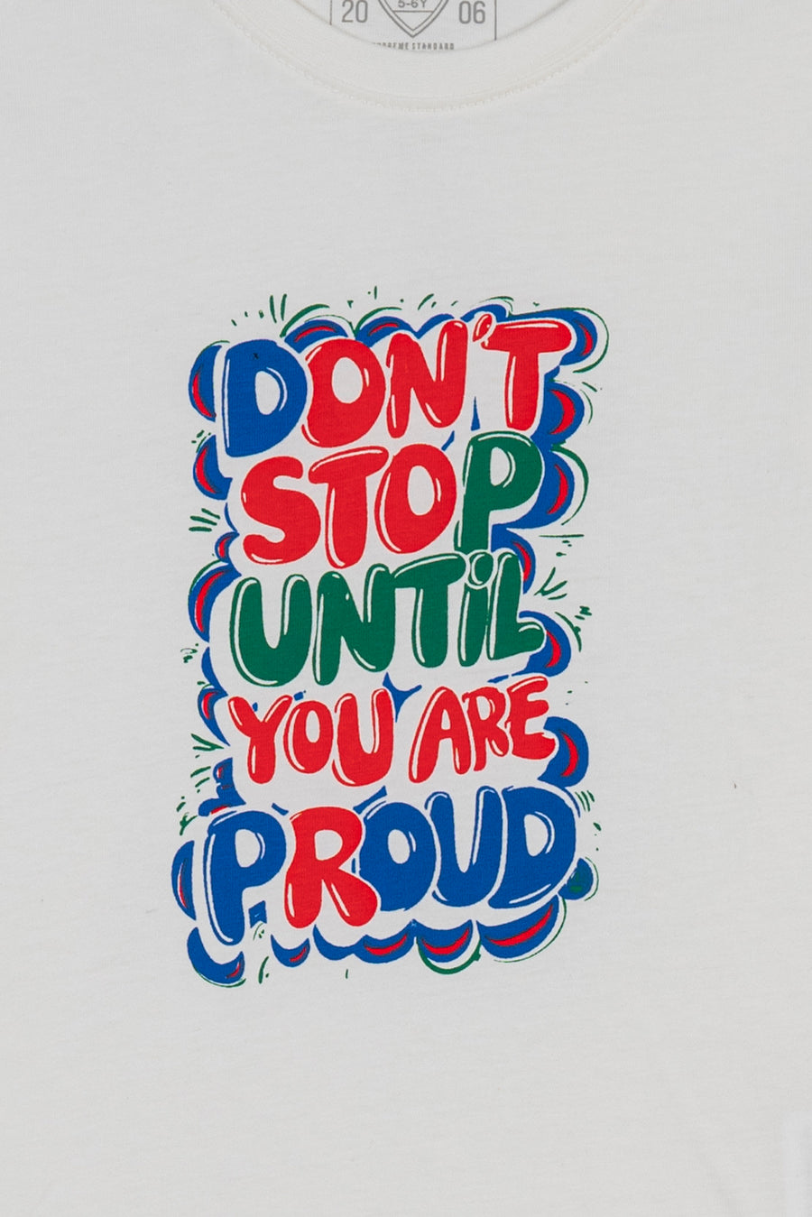 Don't Stop Until Your Are Proud Boy's T-Shirt